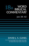 Job 38-42 (Word Biblical Commentary Series) Hardback