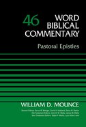 Pastoral Epistles (Timothy & Titus) (Word Biblical Commentary Series) Hardback