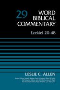 Ezekiel 20-48 (#29 in Word Biblical Commentary Series) Hardback