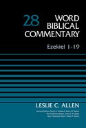 Ezekiel 1-19 (#28 in Word Biblical Commentary Series) Hardback