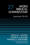 Jeremiah 26: 52 (#27 in Word Biblical Commentary Series) Hardback