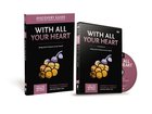 With All Your Heart (Discovery Guide With DVD) (#10 in That The World May Know Series) Pack