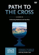 The Path to the Cross (A DVD Study) (#11 in That The World May Know Series) DVD