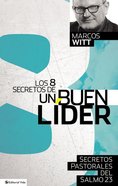 Los 8 Secretos De Un Buen Lider / 8 Secrets of a Good Leader Paperback