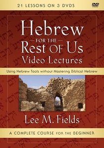 Hebrew For the Rest of Us Video Lectures Hebrew For the Rest of Us Video Lectures