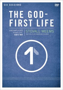 The God-First Life (A Dvd Study) The God-First Life (A Dvd Study)