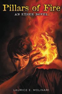 Pillars of Fire (#02 in The Ether Novel Series) Pillars of Fire (#02 in The Ether Novel Series)