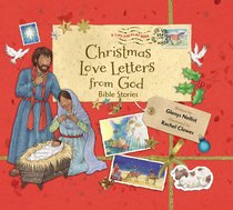 Christmas Love Letters From God: Bible Stories Christmas Love Letters From God: Bible Stories