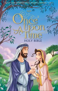 NIRV Once Upon a Time Holy Bible NIRV Once Upon a Time Holy Bible