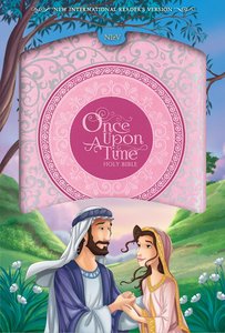NIRV Once Upon a Time Holy Bible NIRV Once Upon a Time Holy Bible