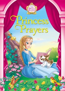 Princess Prayers (The Princess Parables Series) Princess Prayers (The Princess Parables Series)
