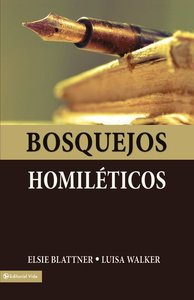 Bosquejos Homilticos (Sketches Homiletic) Bosquejos Homilticos (Sketches Homiletic)