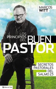 Los Principios Del Buen Pastor / Principles For the Good Shepherd Los Principios Del Buen Pastor / Principles For the Good Shepherd