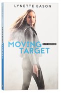 Moving Target (#03 in Elite Guardians Series) Paperback
