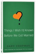 Things I Wish I'd Known Before We Got Married Paperback