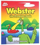 Webster, the Preacher Duck (Lost Sheep Series) Paperback