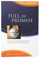 Full of Promise (Old Testament Overview) (Interactive Bible Study Series) Paperback