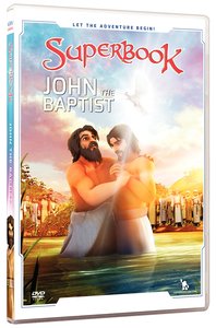 John the Baptist (#06 in Superbook Dvd Series Season 02) John the Baptist (#06 in Superbook Dvd Series Season 02)