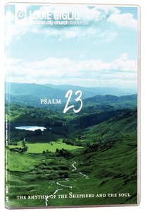 Psalm 23: The Rhythm of the Shepherd and the Soul Psalm 23: The Rhythm of the Shepherd and the Soul