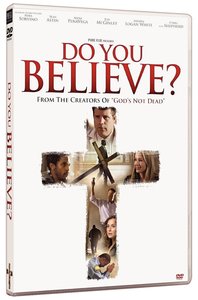 Do You Believe Movie Do You Believe Movie
