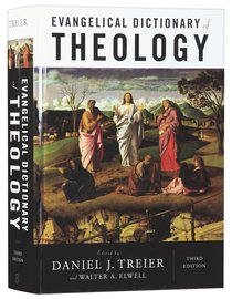 Evangelical Dictionary of Theology (Third Edition) (Baker Reference Library Series) Evangelical Dictionary of Theology (Third Edition) (Baker Reference Library Series)