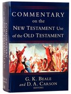 Commentary on the New Testament Use of the Old Testament Hardback