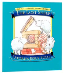 The Lost Sheep (Stories Jesus Told Series) The Lost Sheep (Stories Jesus Told Series)