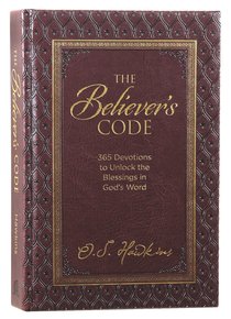 The Believers Code:365 Devotions to Unlock the Blessings of Gods Word The Believers Code:365 Devotions to Unlock the Blessings of Gods Word