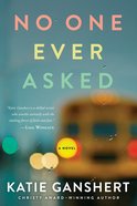 No One Ever Asked Paperback