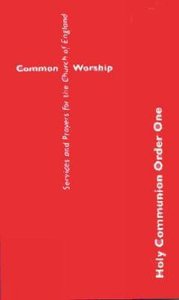 Common Worship: Holy Communion Order One Common Worship: Holy Communion Order One
