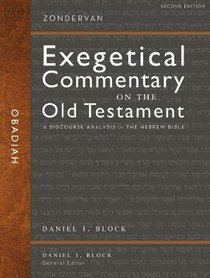 Obadiah - a Discourse Analysis of the Hebrew Bible (Zondervan Exegetical Commentary On The Old Testament Series) Obadiah - a Discourse Analysis of the Hebrew Bible (Zondervan Exegetical Commentary On The Old Testament Series)