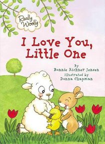 I Love You, Little One (Really Woolly Series) I Love You, Little One (Really Woolly Series)