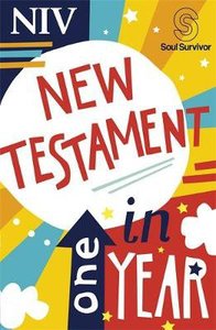 NIV Soul Survivor New Testament in One Year NIV Soul Survivor New Testament in One Year