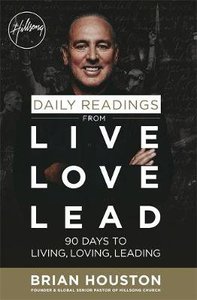 Daily Readings From Live Love Lead:90 Days to Living, Loving, Leading Daily Readings From Live Love Lead:90 Days to Living, Loving, Leading
