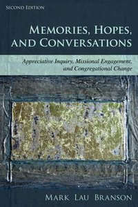 Memories, Hopes, and Conversations (2nd Edition) Memories, Hopes, and Conversations (2nd Edition)