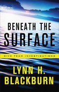 Beneath the Surface (#01 in Dive Team Investigations Series) Paperback