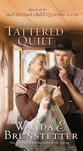 The Tattered Quilt (#02 in Half-stitched Amish Quilting Club Series) The Tattered Quilt (#02 in Half-stitched Amish Quilting Club Series)