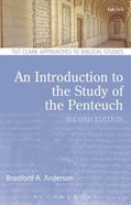 An Introduction to the Study of the Pentateuch (T&t Clark Approaches To Biblical Studies Series) Paperback