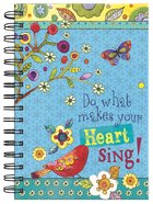 Spiral Journal: Do What Makes Your Heart Sing Spiral