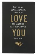 Flexi Cover Journal: This is My Commandment, John 15:12, 13.9cm X 21.5cm Stationery