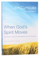 When God's Spirit Moves (Participant's Guide) Paperback