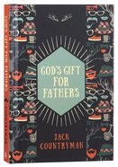God's Gift For Fathers Hardback