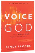 The Voice of God: How to Hear and Speak Words From God Paperback