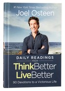 Daily Readings From Think Better, Live Better: 90 Devotions to a Victorious Life Hardback