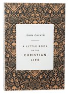 A Little Book on the Christian Life (Damask) Paperback