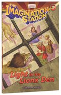 Light in the Lions' Den (#19 in Adventures In Odyssey Imagination Station (Aio) Series) Paperback