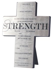 Metal Desktop Cross: Strength, Silver Printed (Isaiah 40:28-209, Micah 3:8, Phil 4:13) Metal Desktop Cross: Strength, Silver Printed (Isaiah 40:28-209, Micah 3:8, Phil 4:13)