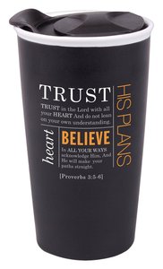 Ceramic Tumbler Mug: Trust, Black (Proverbs 3:5-6) Ceramic Tumbler Mug: Trust, Black (Proverbs 3:5-6)