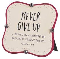 Ceramic Plaque: Never Give Up, Red/Cream Little Blessings (Gal 6:9) Ceramic Plaque: Never Give Up, Red/Cream Little Blessings (Gal 6:9)