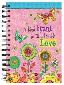 Spiral Journal: A Kind Heart is Filled With Love Spiral Journal: A Kind Heart is Filled With Love